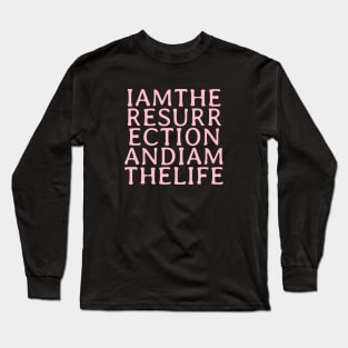 I Am The Resurrection, pink Long Sleeve T-Shirt